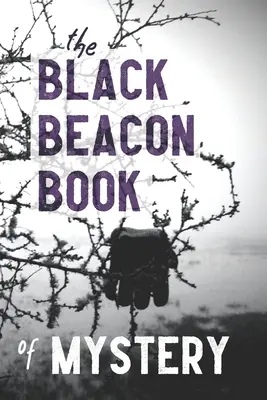 A rejtélyek fekete jelzőfényes könyve - The Black Beacon Book of Mystery