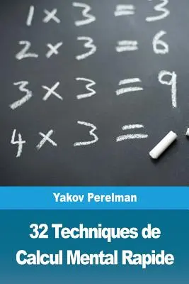 32 gyors mentális számítási technika - 32 Techniques de Calcul Mental Rapide