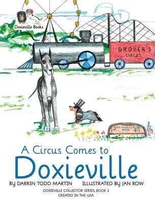 Cirkusz érkezik Doxieville-be - A Circus Comes to Doxieville