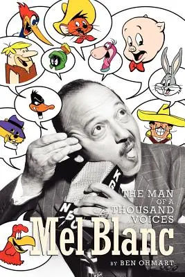 Mel Blanc: Az ezer hang embere (angolul) - Mel Blanc: The Man of a Thousand Voices