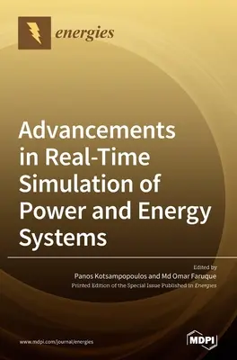 Fejlődés a teljesítmény- és energiarendszerek valós idejű szimulációjában - Advancements in Real-Time Simulation of Power and Energy Systems