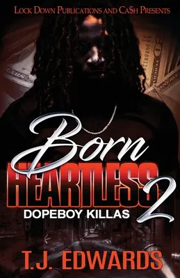 Született szívtelenek 2: Dopeboy Killas - Born Heartless 2: Dopeboy Killas