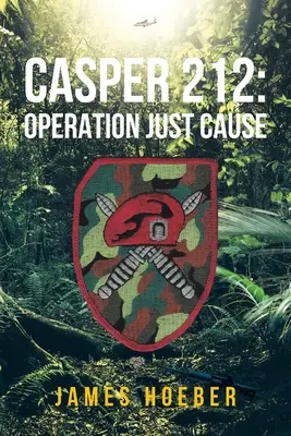 Casper 212: Operation Just Cause