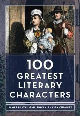 A 100 legnagyobb irodalmi karakter - The 100 Greatest Literary Characters