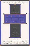 Nők és vallás: The Original Sourcebook of Women in Christian Thought (A nők a keresztény gondolkodásban című eredeti forrásgyűjtemény) - Women and Religion: The Original Sourcebook of Women in Christian Thought