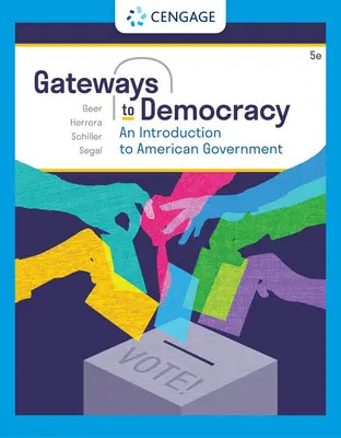 Kapuk a demokráciához: Bevezetés az amerikai kormányzatba - Gateways to Democracy: An Introduction to American Government