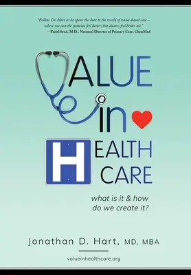 Érték az egészségügyben: Mi az és hogyan hozzuk létre? - Value in Healthcare: What is it and How do we create it?