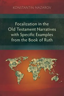 Fókuszálás Ruth könyvében - Focalization in the Book of Ruth