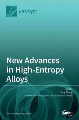 Új eredmények a nagy entrópiájú ötvözetek terén - New Advances in High-Entropy Alloys