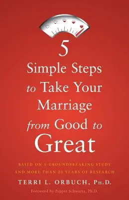 5 egyszerű lépés, hogy a házasságodat a jótól a nagyszerűhöz vezesd - 5 Simple Steps to Take Your Marriage from Good to Great