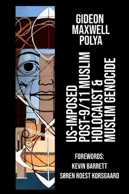Az USA által a szeptember 11. utáni muszlim holokauszt és muszlim népirtás - US-Imposed Post-9/11 Muslim Holocaust & Muslim Genocide
