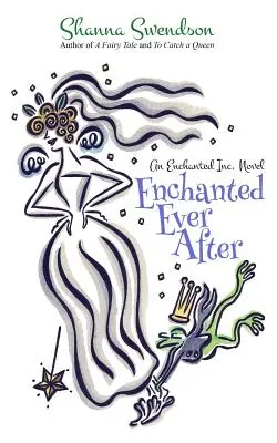 Elvarázsolt örökké - Enchanted Ever After