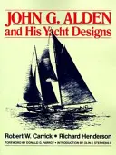 John G. Alden és jachttervei - John G. Alden and His Yacht Designs