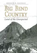 Big Bend Country, 74: A váratlanok földje - Big Bend Country, 74: Land of the Unexpected