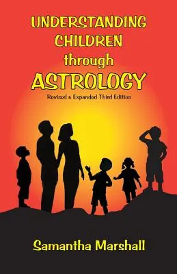 A gyermekek megértése az asztrológián keresztül - Understanding Children Through Astrology