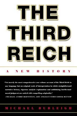 A Harmadik Birodalom: Egy új történelem - The Third Reich: A New History