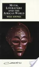 Mítosz, irodalom és az afrikai világ - Myth, Literature and the African World