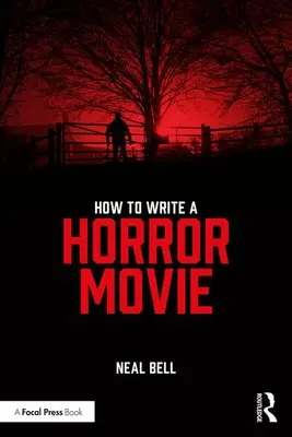 Hogyan írjunk horrorfilmet - How To Write A Horror Movie