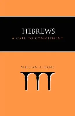 Hebrews: Felhívás az elkötelezettségre - Hebrews: A Call to Commitment