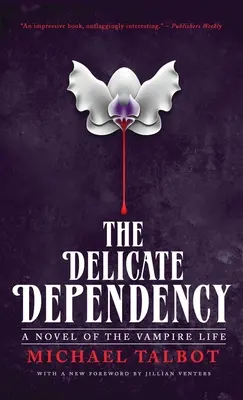 A kényes függőség - The Delicate Dependency