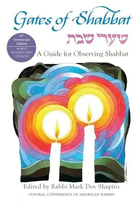 A sábát kapui: A Guide for Observing Shabbat - Gates of Shabbat: A Guide for Observing Shabbat