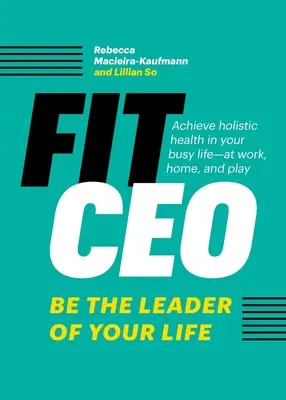 FitCEO: Légy életed vezetője! - FitCEO: Be the Leader of Your Life