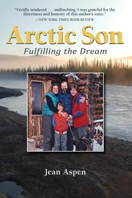 Arctic Son: Az álom beteljesülése - Arctic Son: Fulfilling the Dream