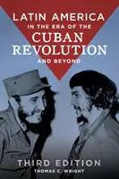 Latin-Amerika a kubai forradalom korában és azon túl - Latin America in the Era of the Cuban Revolution and Beyond