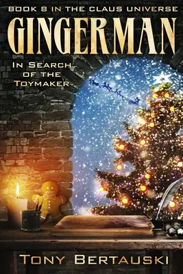 Gingerman: A játékkészítő keresése - Gingerman: In Search of the Toymaker