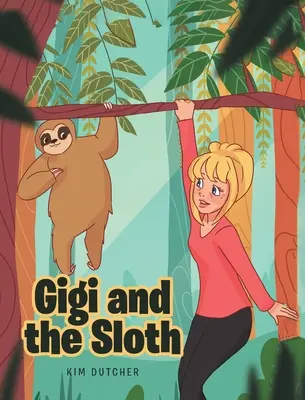 Gigi és a lajhár - Gigi and the Sloth