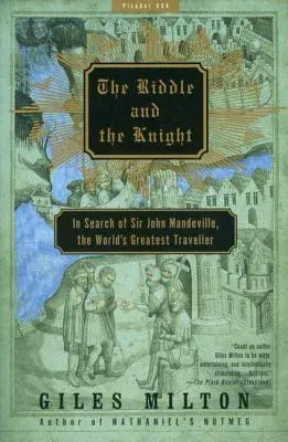 A rejtély és a lovag: Sir John Mandeville, a világ legnagyobb utazója nyomában - The Riddle and the Knight: In Search of Sir John Mandeville, the World's Greatest Traveler