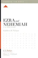 Ezsdrás és Nehémiás: Nehémiás: Egy 12 hetes tanulmány - Ezra and Nehemiah: A 12-Week Study