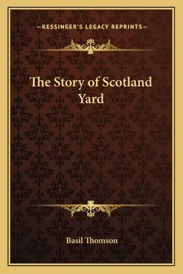 A Scotland Yard története - The Story of Scotland Yard