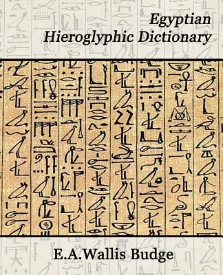 Egyiptomi hieroglifikus szótár - Egyptian Hieroglyphic Dictionary