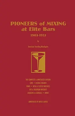 A keveredés úttörői az elit bárokban: 1903-1933 - Pioneers of Mixing at Elite Bars: 1903-1933