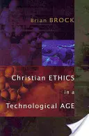 Keresztény etika a technológiai korban - Christian Ethics in a Technological Age