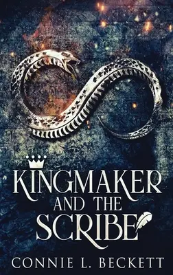 Kingmaker And The Scribe: Large Print Hardcover Edition