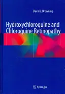 Hidroxiklorokvin és klorokvin retinopátia - Hydroxychloroquine and Chloroquine Retinopathy