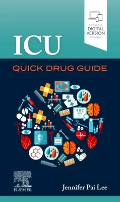 Az intenzív osztály gyorsgyógyászati útmutatója - ICU Quick Drug Guide