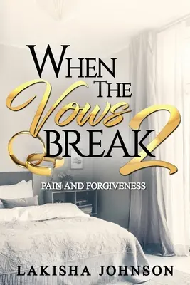 Amikor a fogadalmak megtörnek 2 - When the Vows Break 2