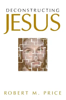 Jézus dekonstruálása - Deconstructing Jesus