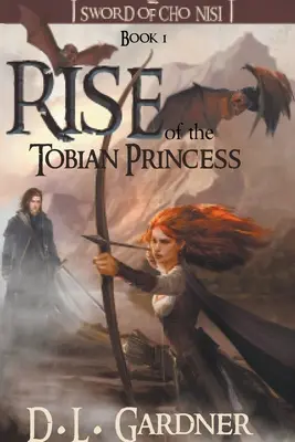 A tobiai hercegnő felemelkedése - Rise of the Tobian Princess