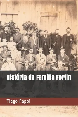 Histria da Famlia Ferlin