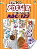 Sestav si plakátovou omalovánku - ABC a 123 - Build a Poster Coloring Book--ABC & 123