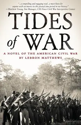 A háború árapálya: Az amerikai polgárháború regénye - Tides of War: A Novel of the American Civil War