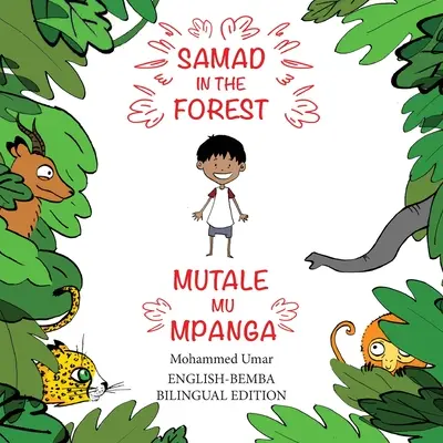 Samad az erdőben: Angol-Bemba kétnyelvű kiadás - Samad in the Forest: English-Bemba Bilingual Edition