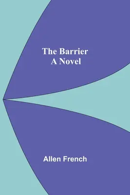 A gát; regény - The Barrier; A Novel