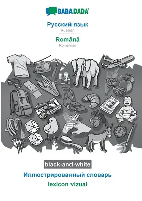 BABADADA fekete-fehér, orosz (cirill betűkkel) - Romnă, vizuális szótár (cirill betűkkel) - lexikon vizuális: orosz (cirill betűkkel) - BABADADA black-and-white, Russian (in cyrillic script) - Romnă, visual dictionary (in cyrillic script) - lexicon vizual: Russian (in cyrillic sc