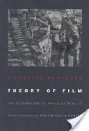 A film elmélete: A fizikai valóság megváltása - Theory of Film: The Redemption of Physical Reality