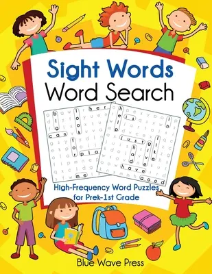 Sight Words Word Search: High-Frequency Word Puzzles for Prek-1st Grade (Nagy gyakoriságú szavak rejtvényei) - Sight Words Word Search: High-Frequency Word Puzzles for Prek-1st Grade